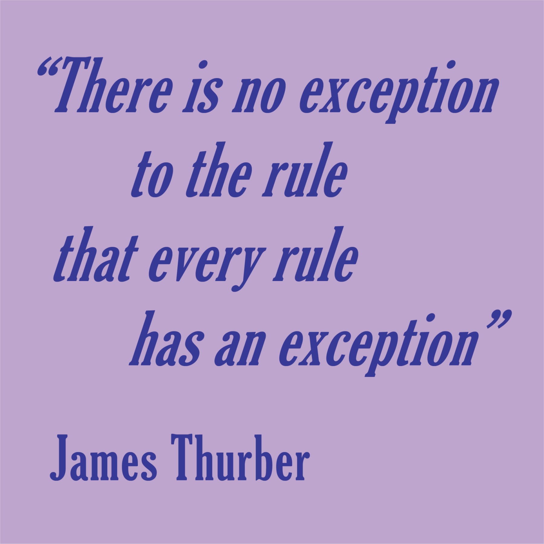 There is no exception quote “